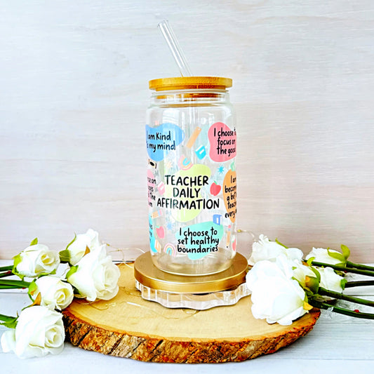 16 oz Libbey Glass Cup - Teacher Daily Affirmation